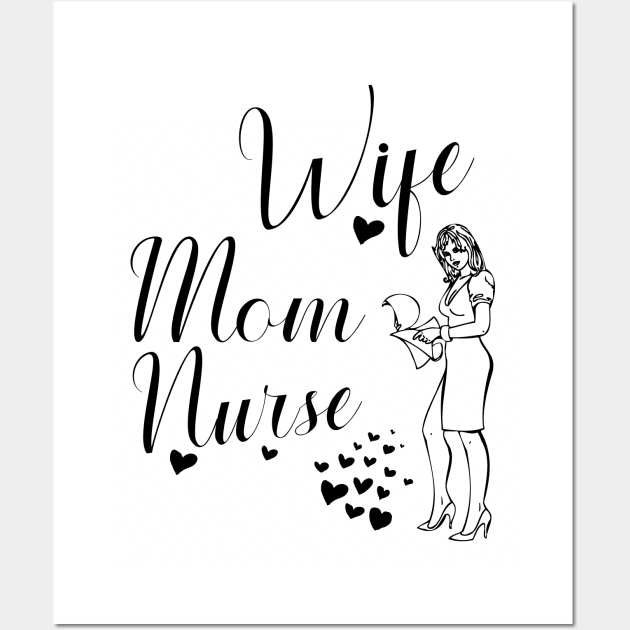 Wife,mom,nurse, Wall Art by Nana On Here